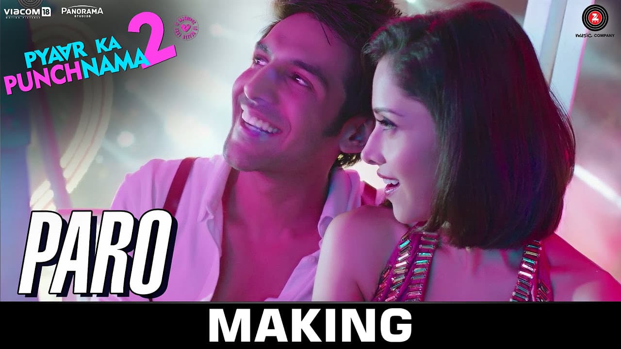 Paro - Making | Pyaar Ka Punchnama 2 | Kartik, Nushrat, Sunny, Sonnalli, Omkar & Ishita