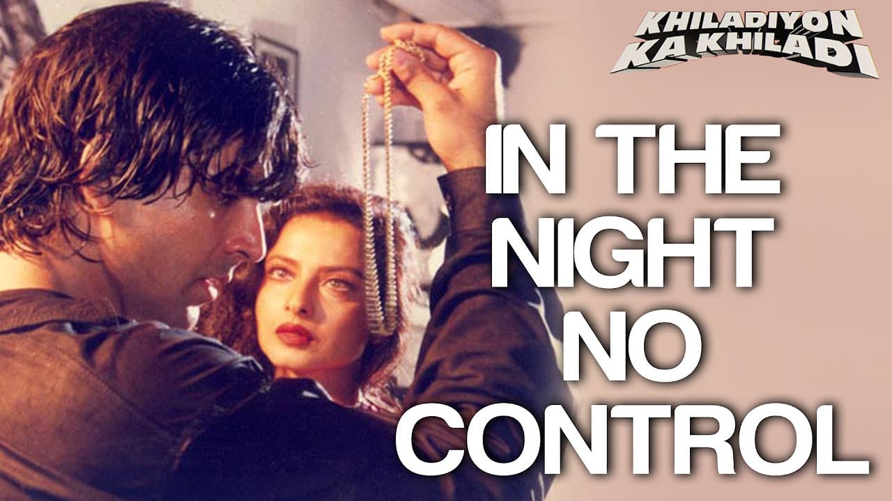 In The Night No Control - Khiladiyon Ka Khiladi | Akshay Kumar & Rekha | Sumitra | Anu Malik