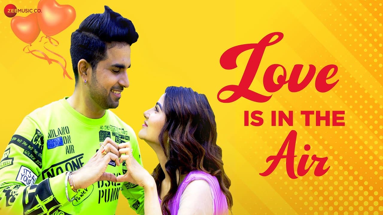 Love Is In The Air - Aaman Trikha & Krisheka Patel | Gul Saxena | Mahesh-Rakesh