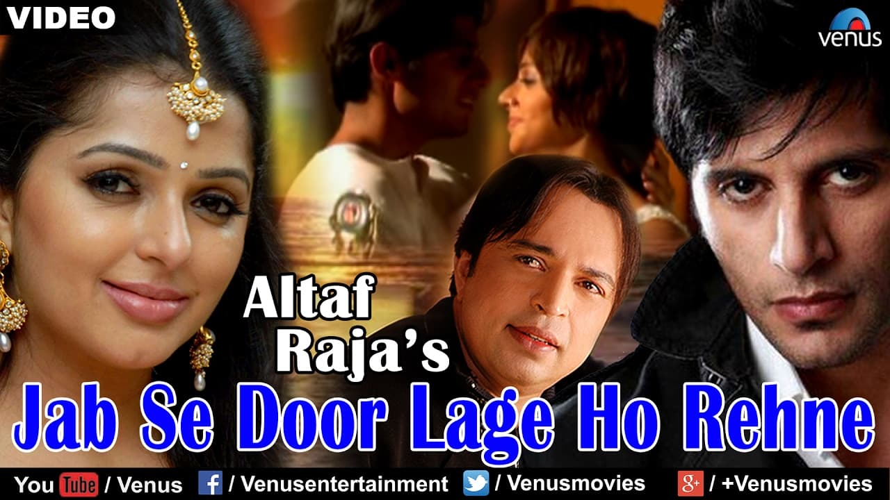 Jab Se Door Lage Ho Rehne Full Video Song | Altaf Raja | Ft. Bhumika Chawla & Karanvir Bohra