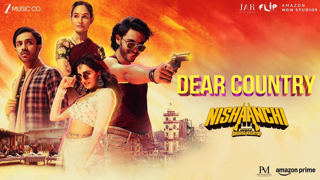 Dear Country - Nishaanchi | Aaishvary Thackeray, Vedika P, Monika P| Dhruv Ghanekar, Vijay, Pyarelal