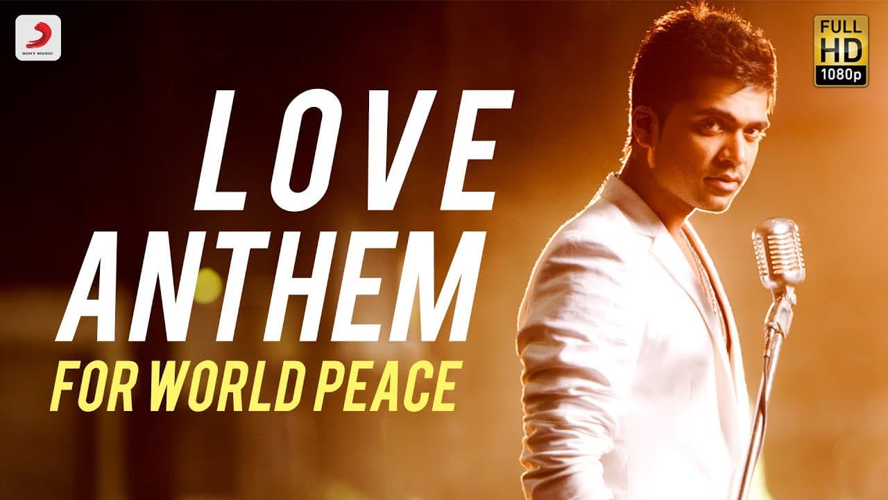 Love Anthem For World Peace - STR  Official Video