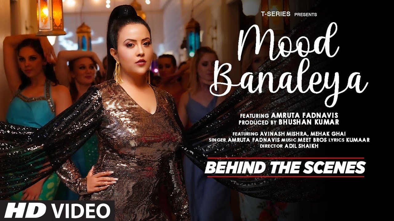 Behind The Scenes: Mood Banaleya | Amruta Fadnavis | Meet Bros | Avinash Mishra, Mehak Ghai | Kumaar