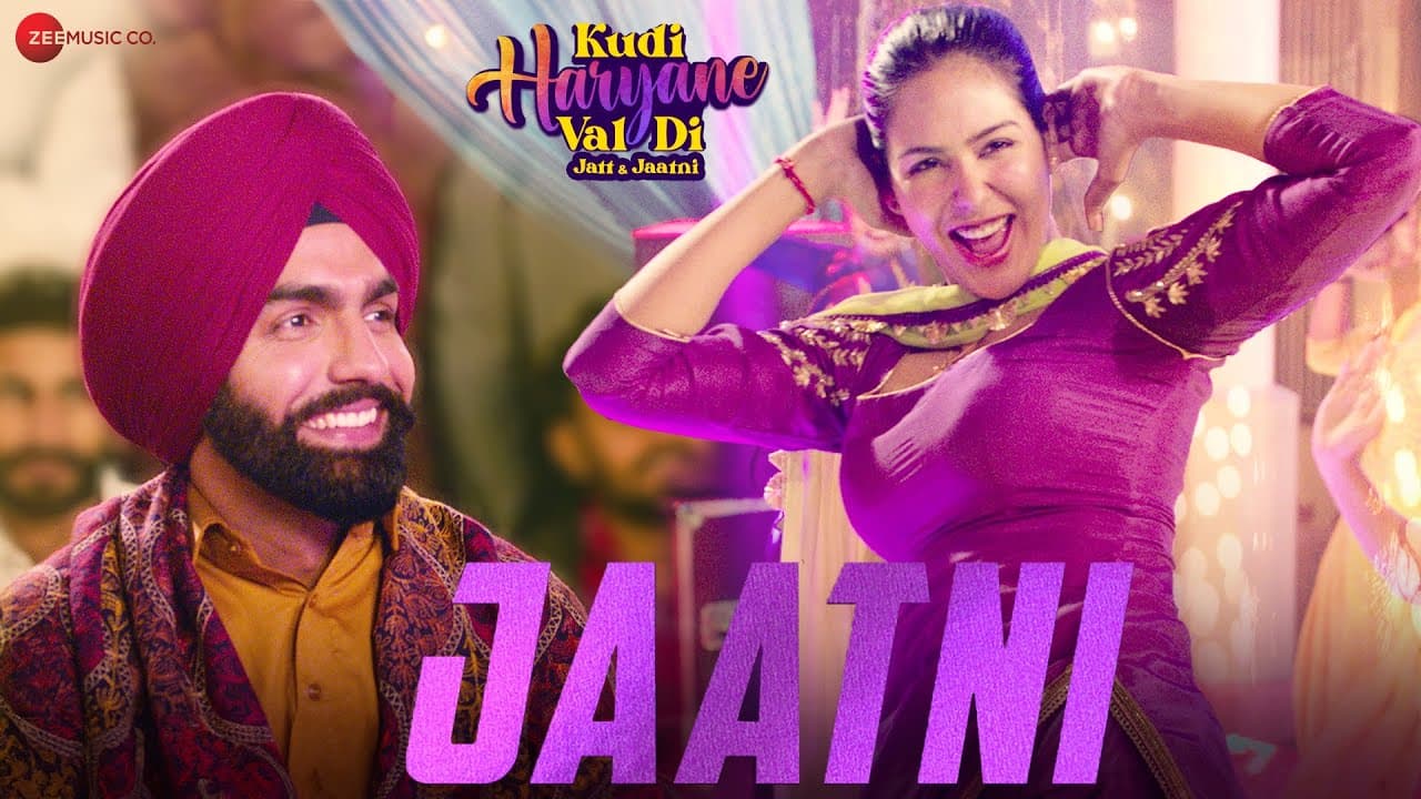 Jaatni | Kudi Haryane Val Di | Ammy Virk & Sonam Bajwa | Ajay Hooda, Raj Mawar, Gulshan Sharma