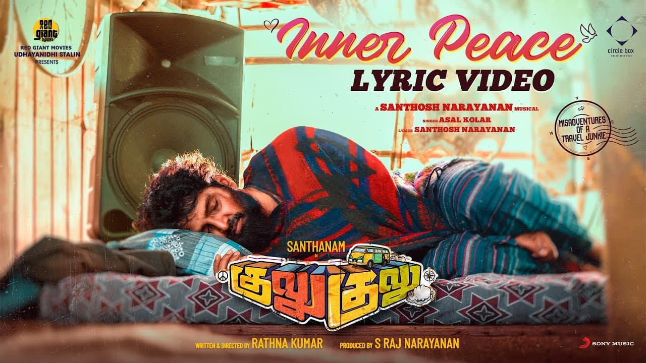 Gulu Gulu - Inner Peace Lyric | Santhanam | Santhosh Narayanan | Rathna Kumar