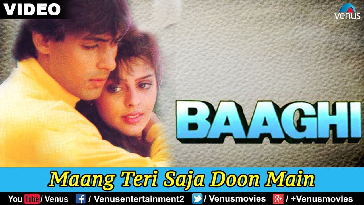 Maang Teri Saja Doon Main (Baaghi)