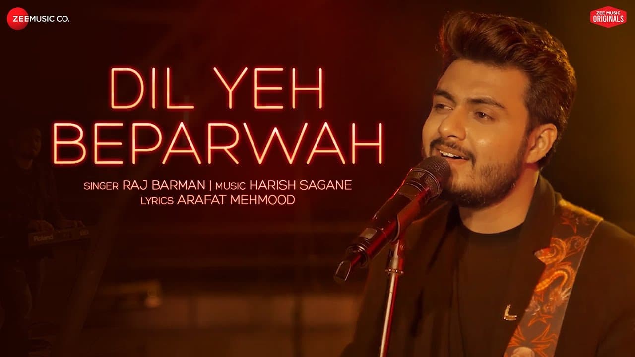 Dil Yeh Beparwah - Raj Barman | Harish Sagane | Arafat Mehmood | Zee Music Originals