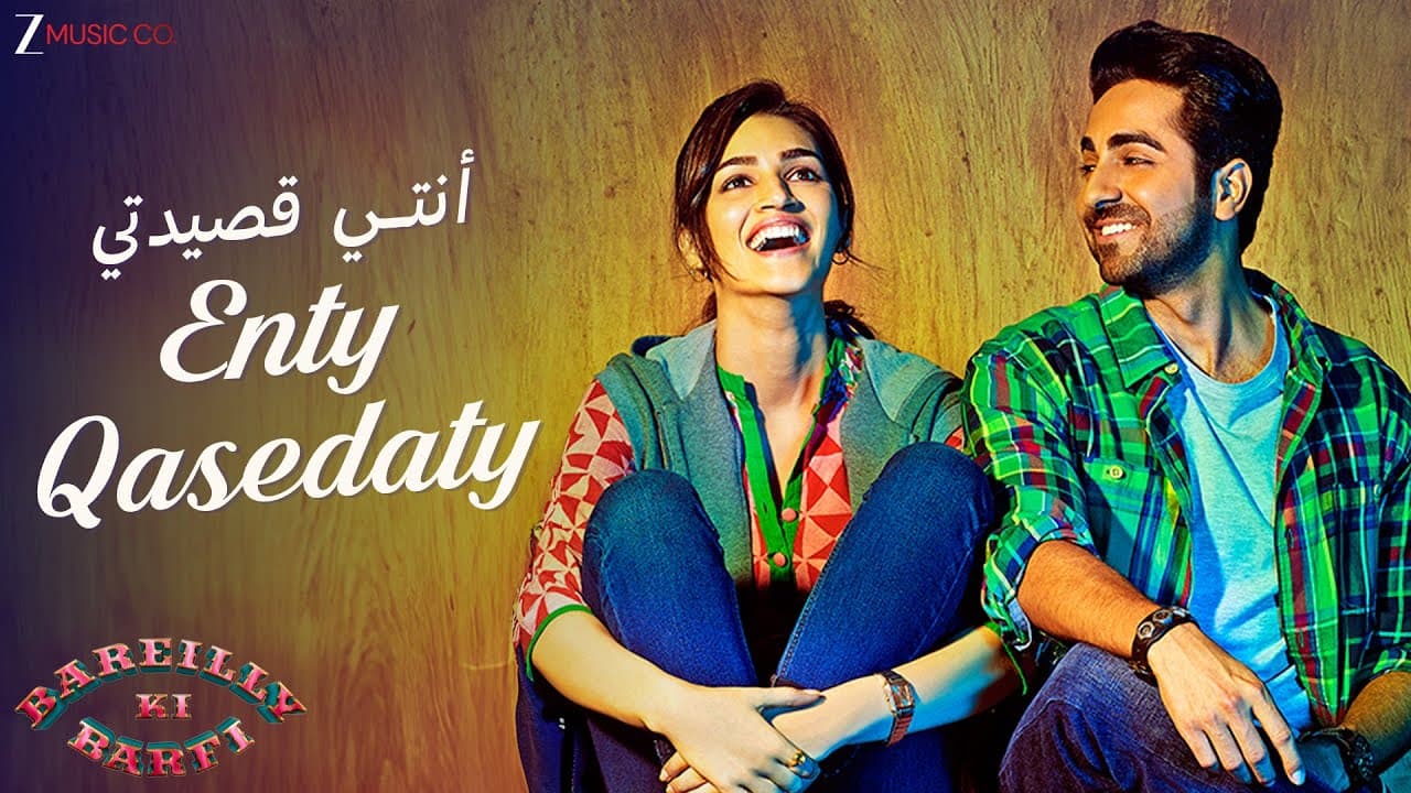 Enty Qasedaty أنتي قصيدتي | Ayushmann Khurrana & Kriti Sanon | Arko | Mohamed Elmidany