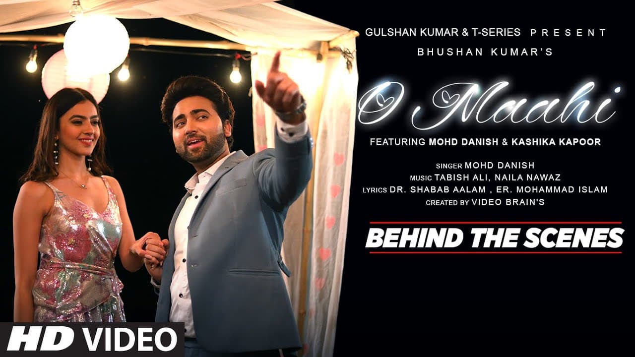 Making Of "O Maahi" | Mohd Danish, Kashika K | Tabish Ali, Naila Nawaz | Video Brain's | Bhushan K