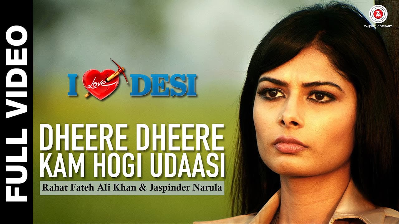 Dheere Dheere Kam Hogi Udaasi Full Video | I Love Desi | Vedant Bali & Priyanka Shah