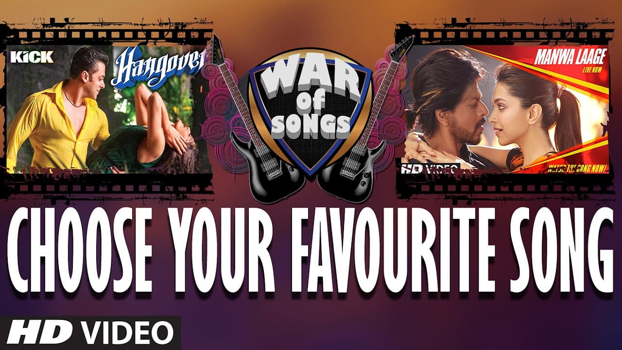 War of Songs - Hangover OR Manwa Laage | Vote Now | Salman Khan, Shahrukh Khan