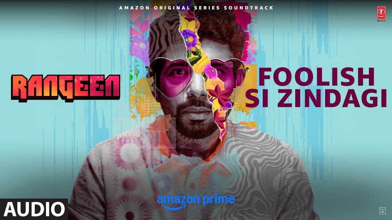 Rangeen: Foolish Si Zindagi (Audio) | Vineet Kumar Singh | Rajshri D | Troy-Arif, Ajitesh, Raghav