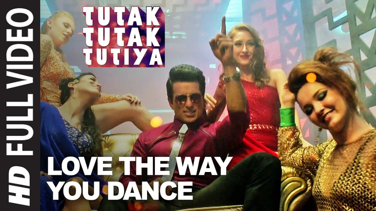 LOVE THE WAY YOU DANCE Full Video Song | Tutak Tutak Tutiya | Prabhudeva | Sonu Sood | Tamannaah