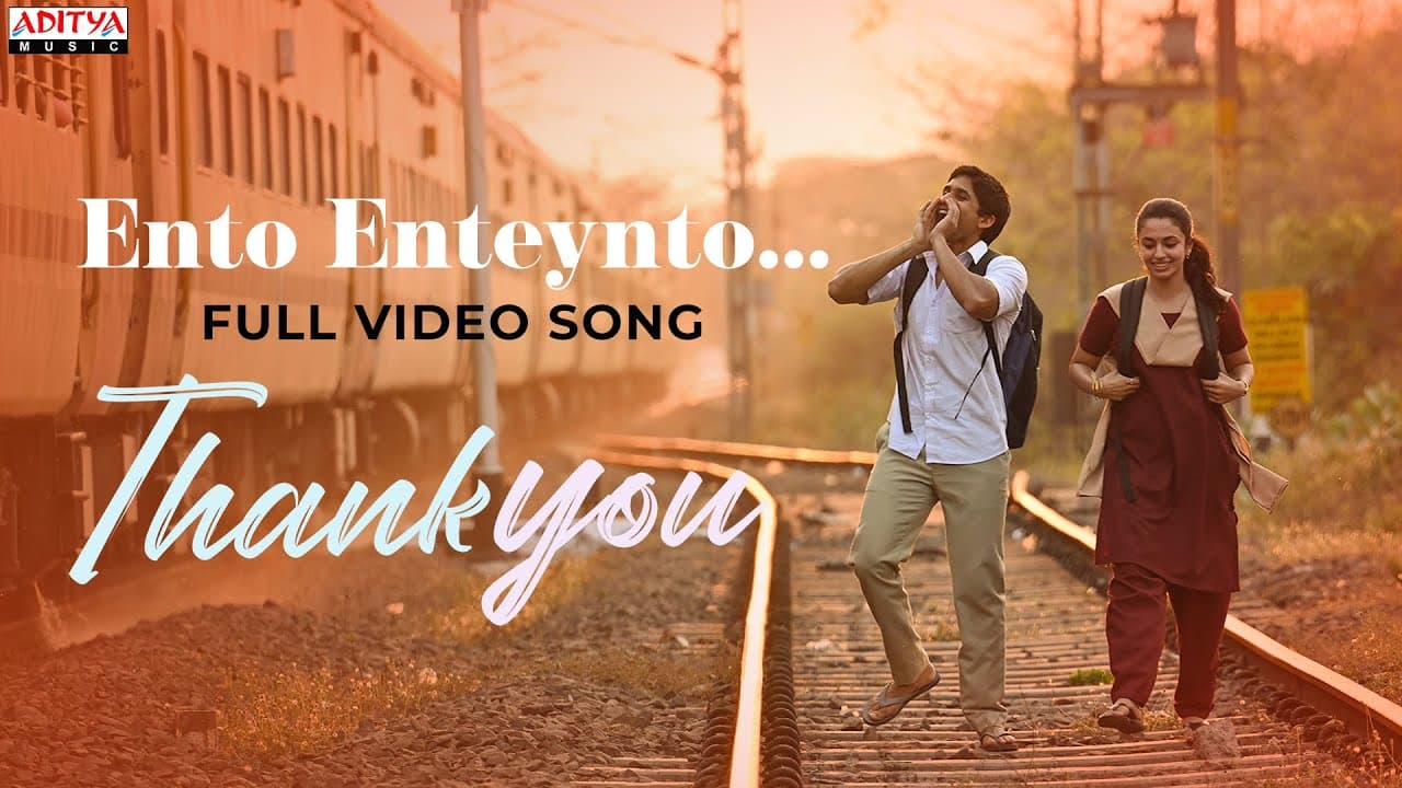Ento Enteynto.. Full Video |Thank You |Naga Chaitanya, Malvika Nair|Thaman S|Vikram K Kumar|Dil Raju
