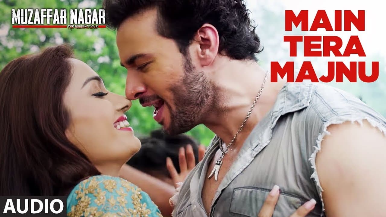Main Tera Majnu Full Audio Song | Muzaffarnagar - The Burning Love
