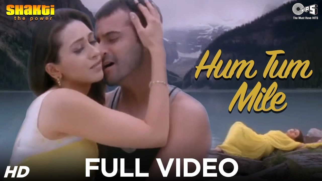 Hum Tum Mile Full Video - Shakti | Karisma Kapoor & Sanjay Kapoor | Adnan Sami | Ismail Darbar