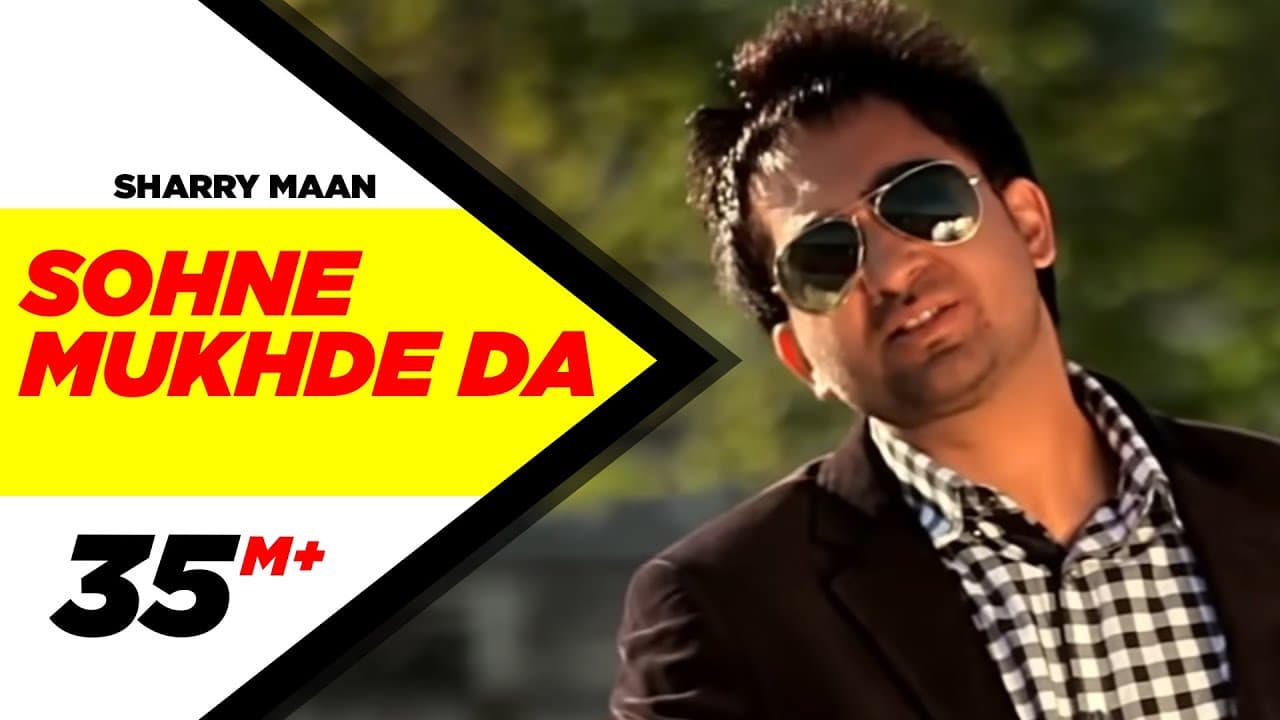 Sohne Mukhde Da (Official Video) | Sharry Mann | Aate Di Chiri  | Latest Punjabi Songs 2012