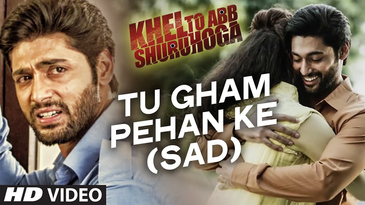 Tu Gham Pehan Ke Video Song | Khel To Abb Shuru Hoga | T-Series