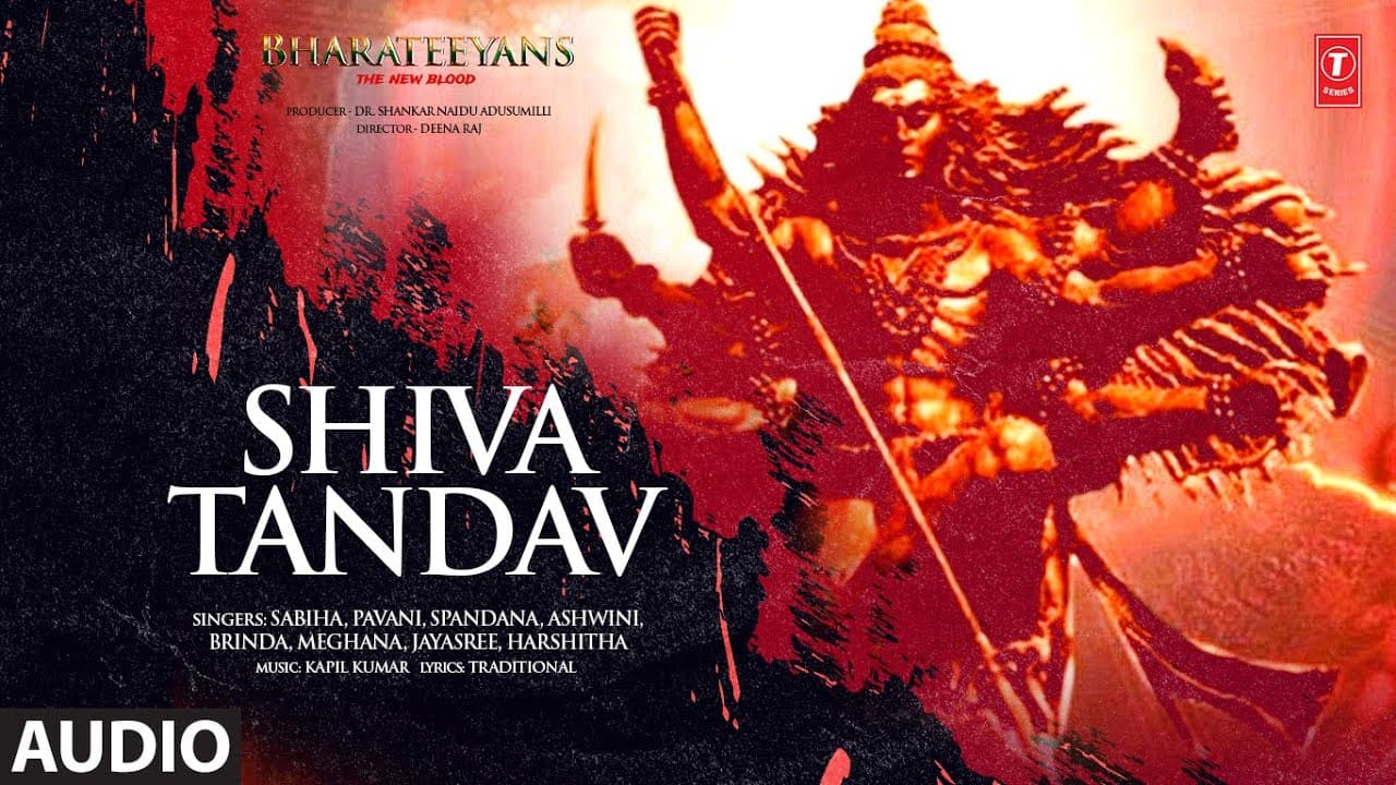 SHIVA TANDAV (Audio) The New Blood Bharateeyans | Kapil Kumar, Deenraj, Shankar Adusumilli
