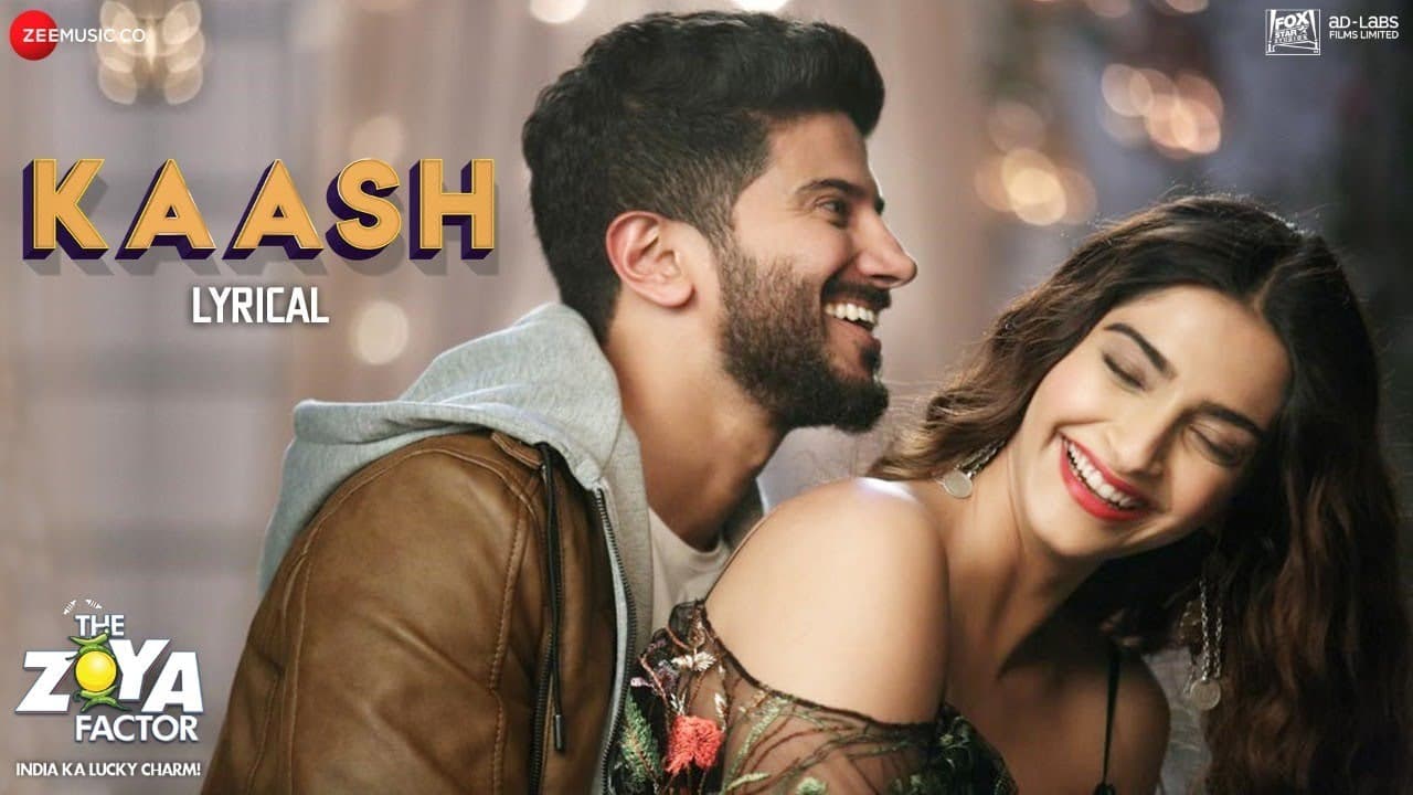 Kaash - Lyrical | The Zoya Factor | Soanam K Ahuja | Dulquer Salmaan | Arijit Singh& Alyssa Mendonsa