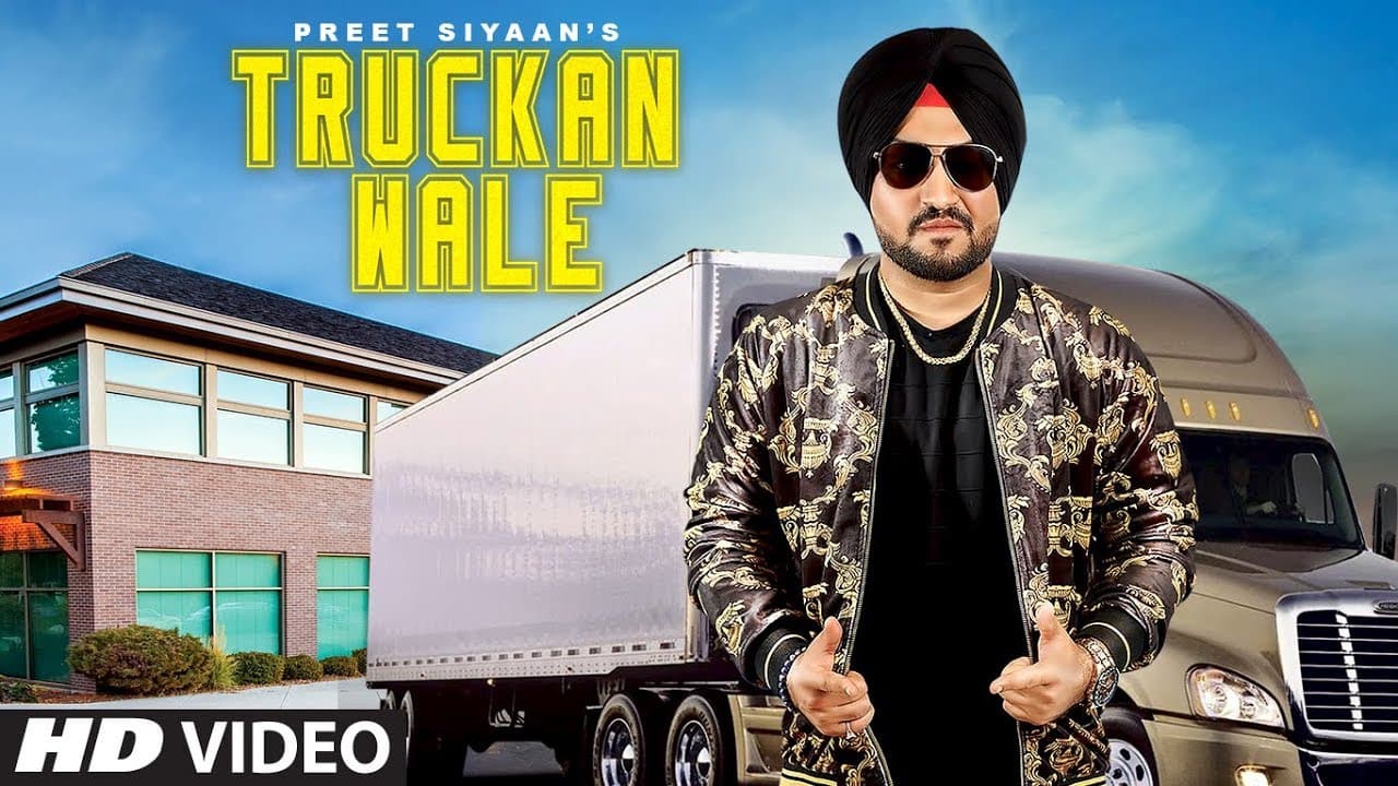 Truckan Wale: Preet Siyaan (Full Song) Rahul | Karanbir | Latest Punjabi Songs 2019