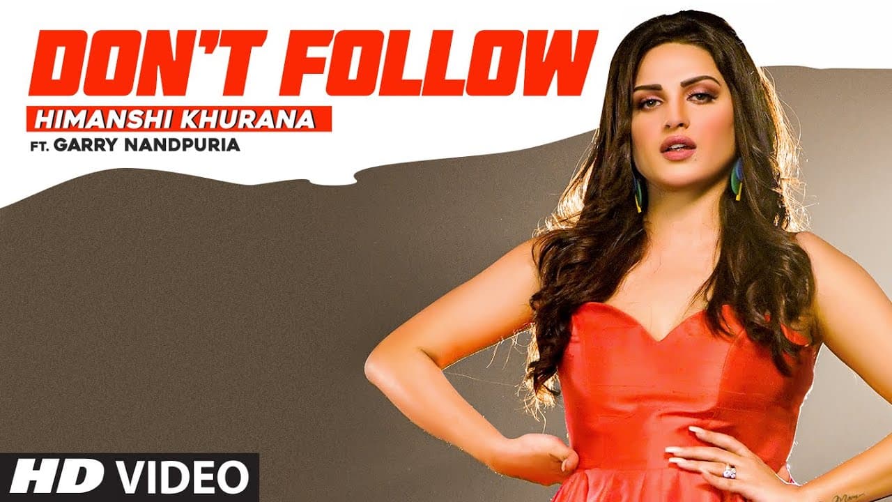 Himanshi Khurana: Don't Follow | Garry Nandpuria | Anker Deol | Latest Punjabi Songs 2020