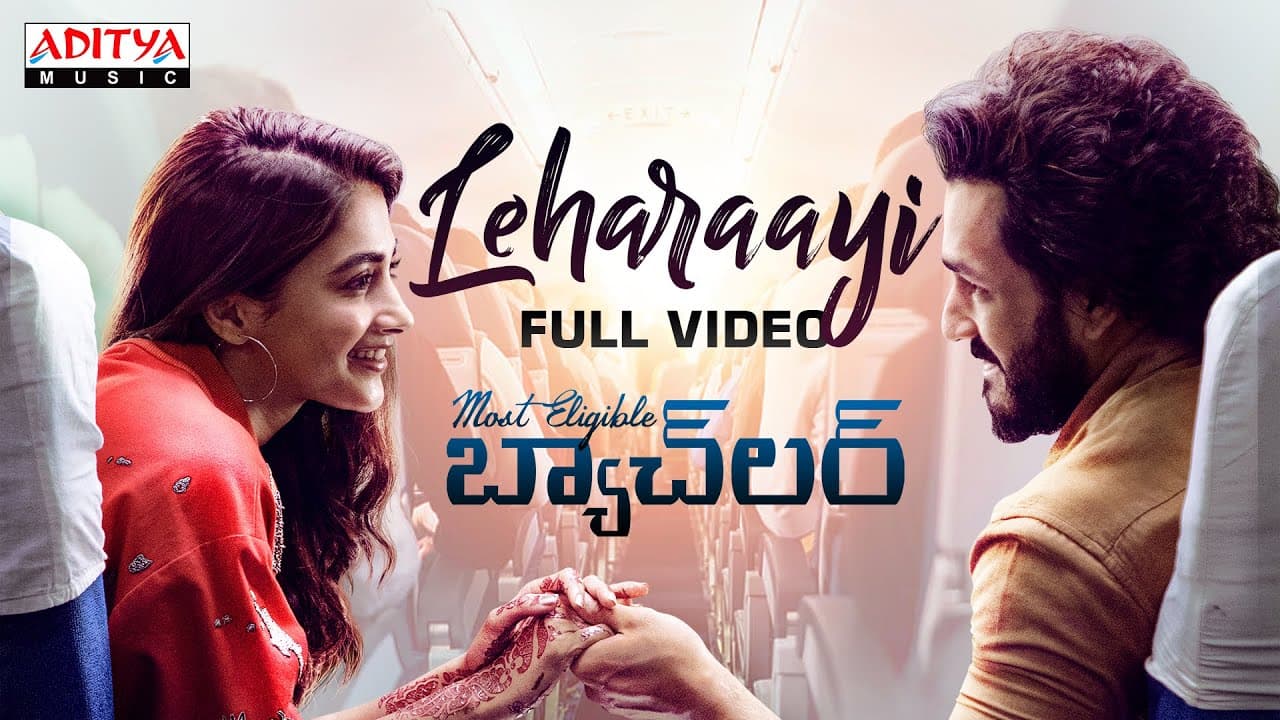 #Leharaayi Full Video | Most Eligible Bachelor | Akhil,Pooja Hegde | Gopi Sundar | Telugu Love Songs