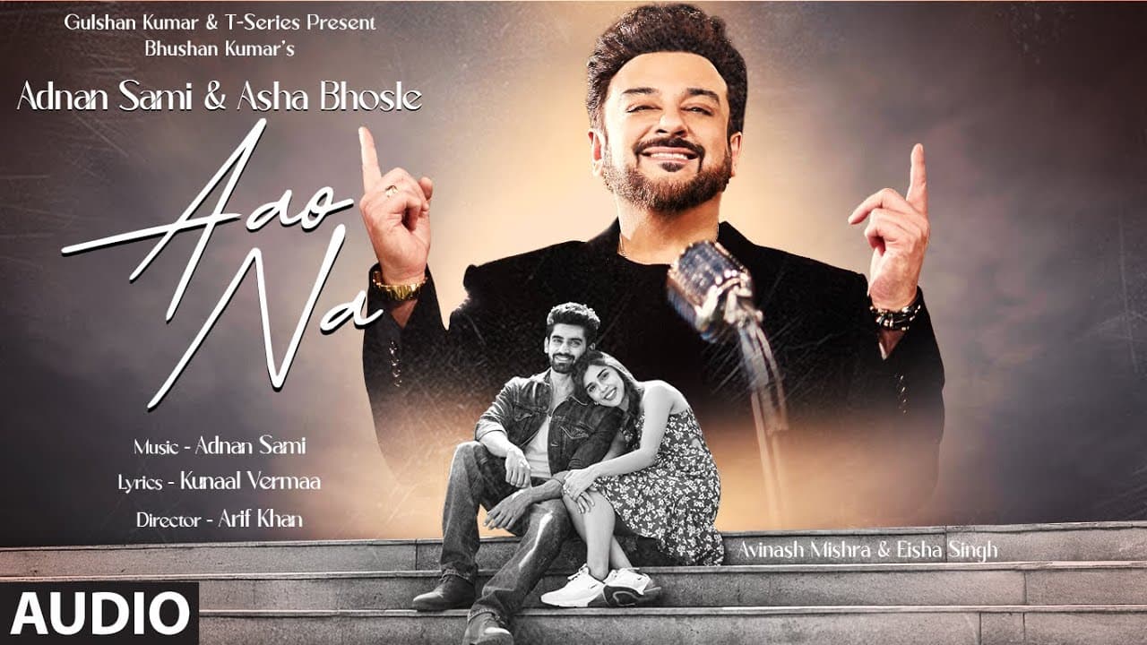 Aao Na (Full Audio): Adnan Sami, Asha Bhosle, Avinash Mishra, Eisha Singh, Kunaal Vermaa | Bhushan K