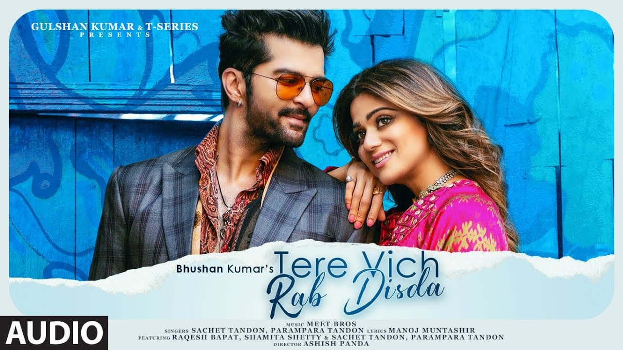 Tere Vich Rab Disda (Audio) | Shamita S, Raqesh B| Meet Bros Sachet-Parampara | Manoj | Bhushan K