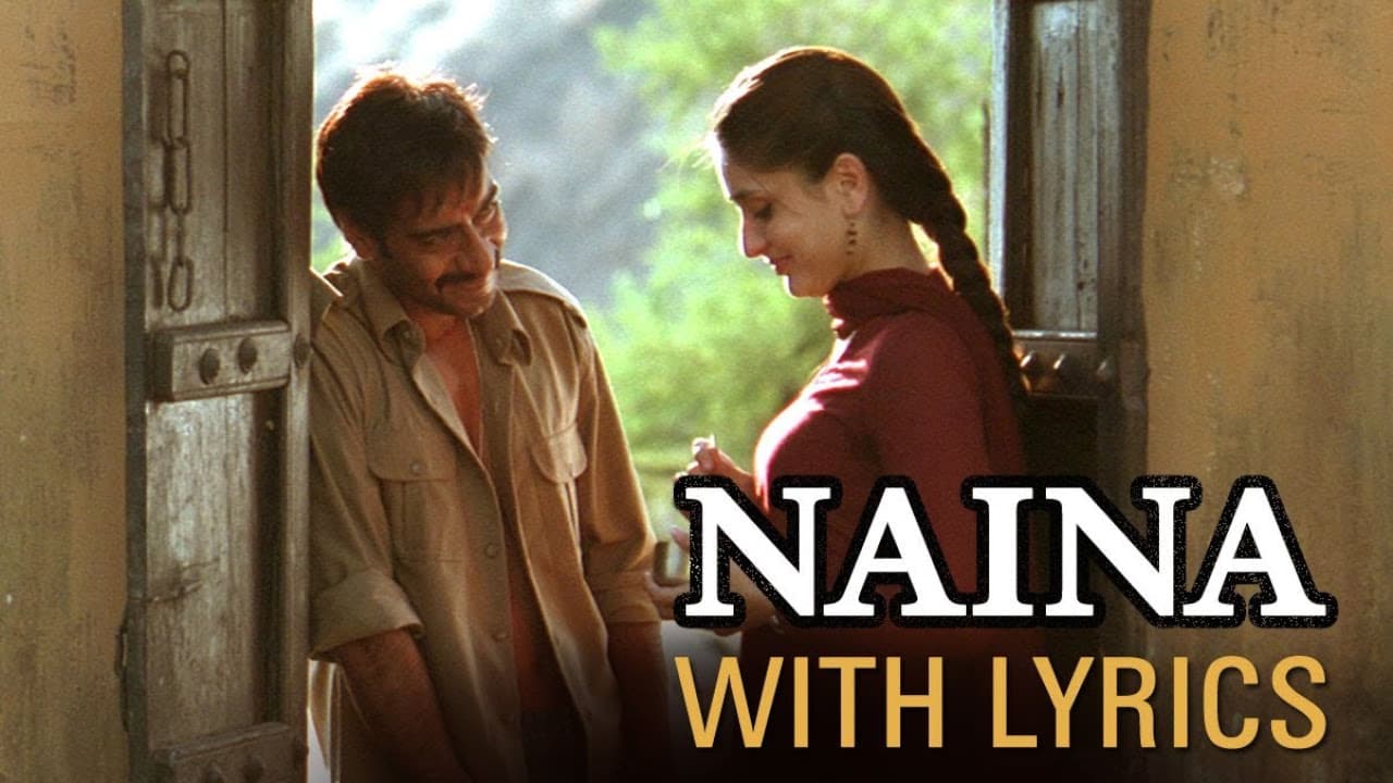 Naina Song With Lyrics | Omkara | Ajay Devgn, Saif Ali Khan, Vivek Oberoi & Kareena Kapoor
