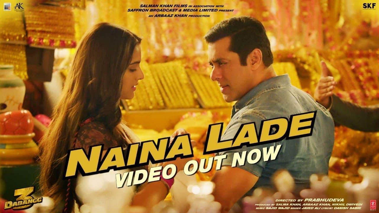 Dabangg 3: Naina Lade Video | Salman Khan, Saiee Manjrekar | Javed Ali | Sajid Wajid