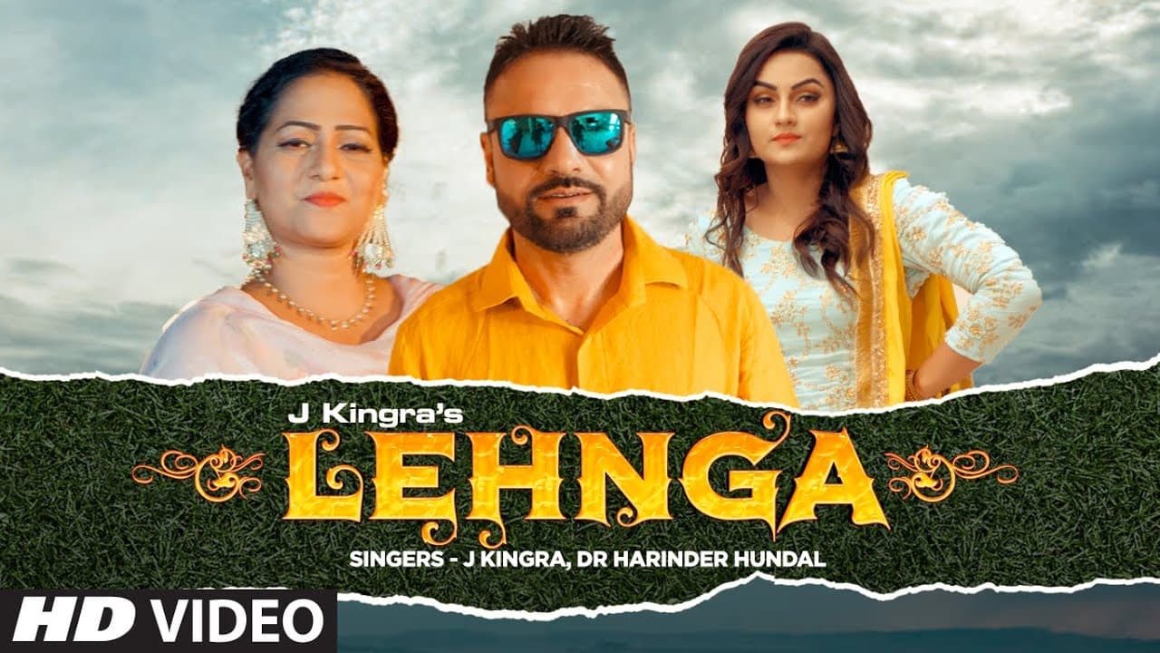 Lehnga (Full Song) J Kingra | Harinder Hundal | H Guddu | New Punjabi Song 2021