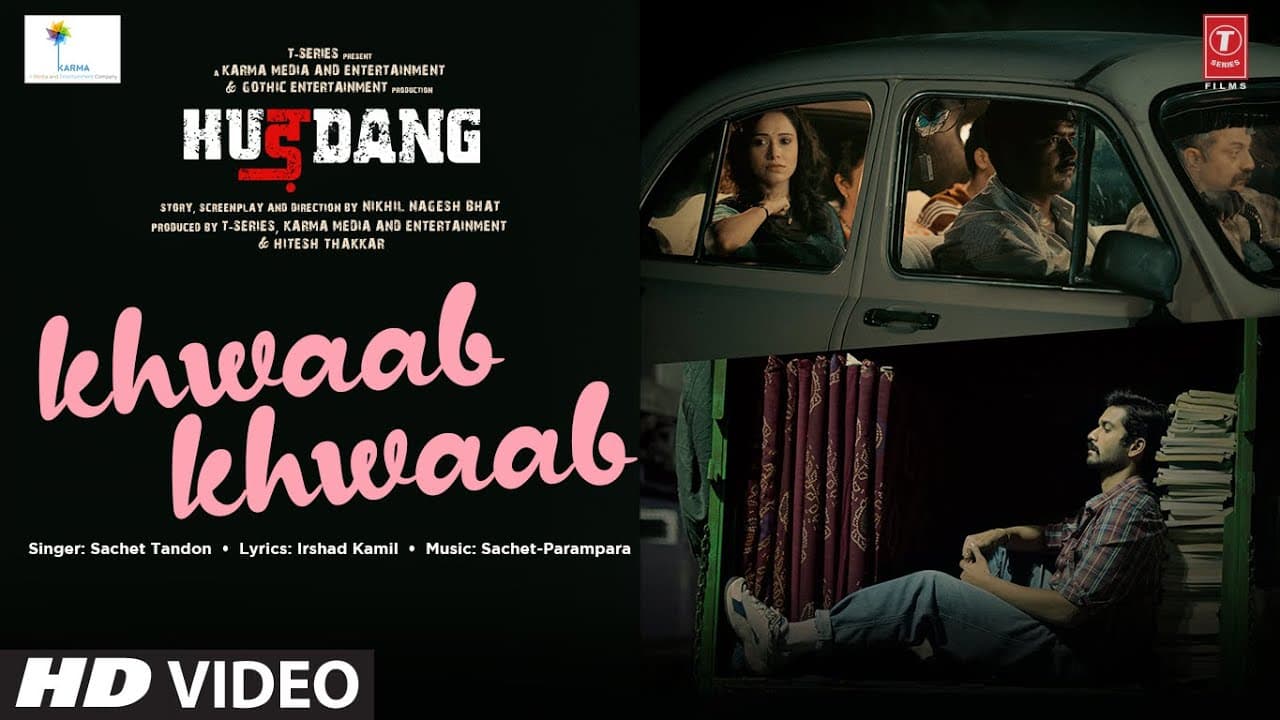 Khwaab Khwaab Song: Hurdang | Sunny Kaushal, Nushrratt | Sachet-Parampara, Irshad Kamil | Bhushan K