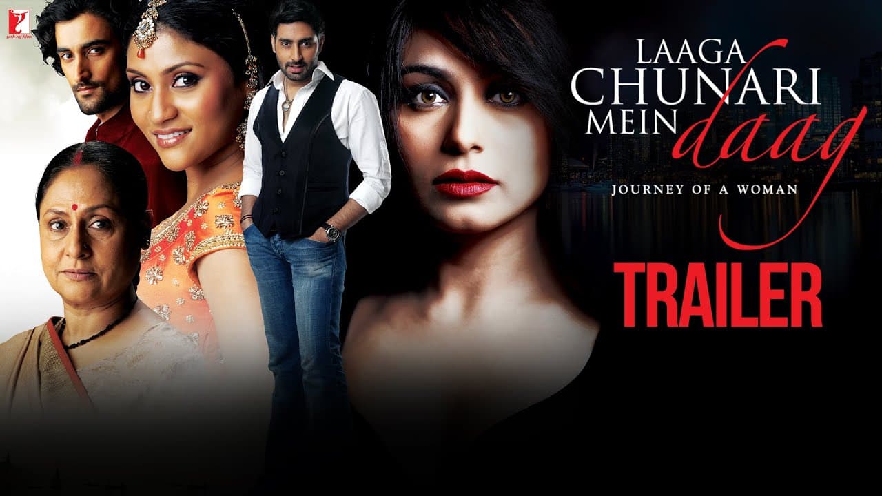 Laaga Chunari Mein Daag | Official Trailer | Rani Mukerji | Abhishek Bachchan | Pradeep Sarkar