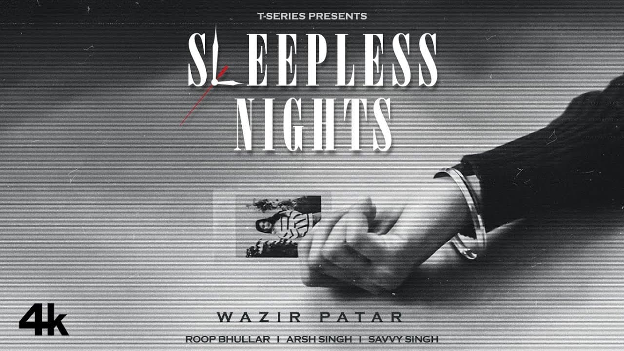 SLEEPLESS NIGHTS (Music Video) | Lost Frequencies | Wazir Patar | Roop Bhullar | Latest Punjabi Song