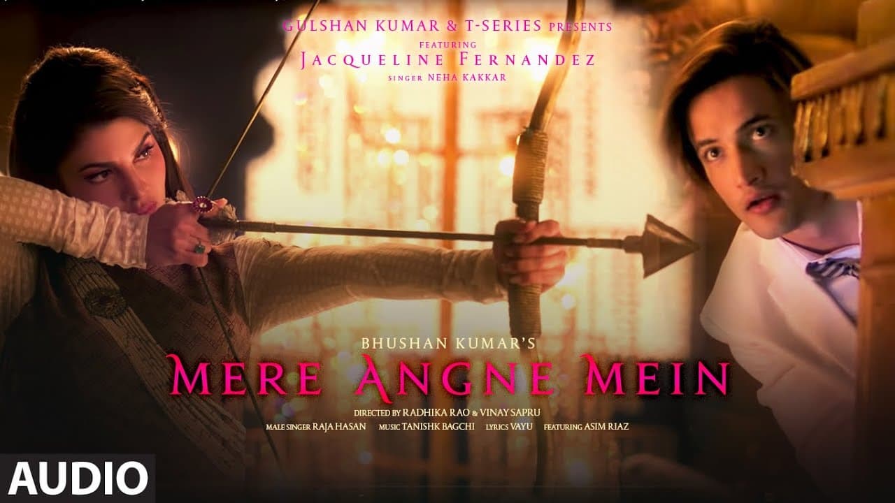 Mere Angne Mein Audio | Jacqueline F,Asim | Neha K,Raja H,Tanishk B, Radhika-Vinay | Bhushan K