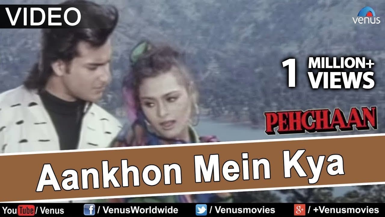 Aankhon Mein Kya (Pehchaan)