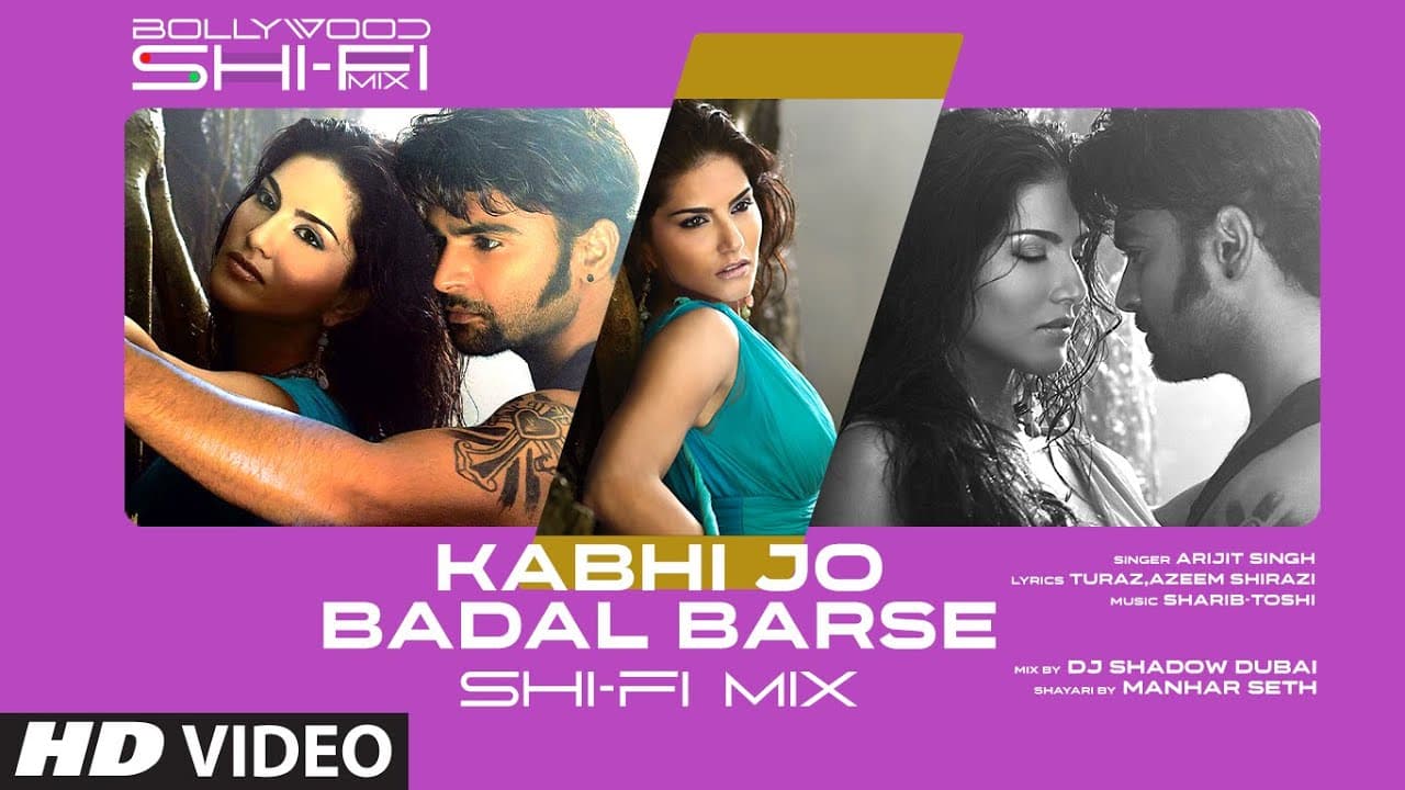 Kabhi Jo Baadal Barse (Shi-Fi) | Bollywood Shi-Fi Mix (Video) By DJ Shadow Dubai | Manhar Seth
