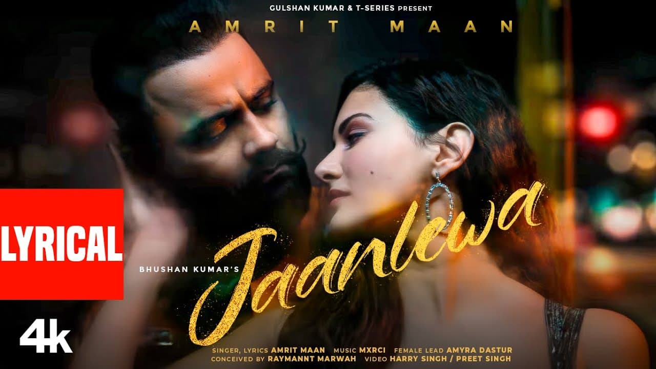 JAANLEWA (Lyrical Video): Amrit Maan | Mxrci | Amyra Dastur | Bhushan Kumar