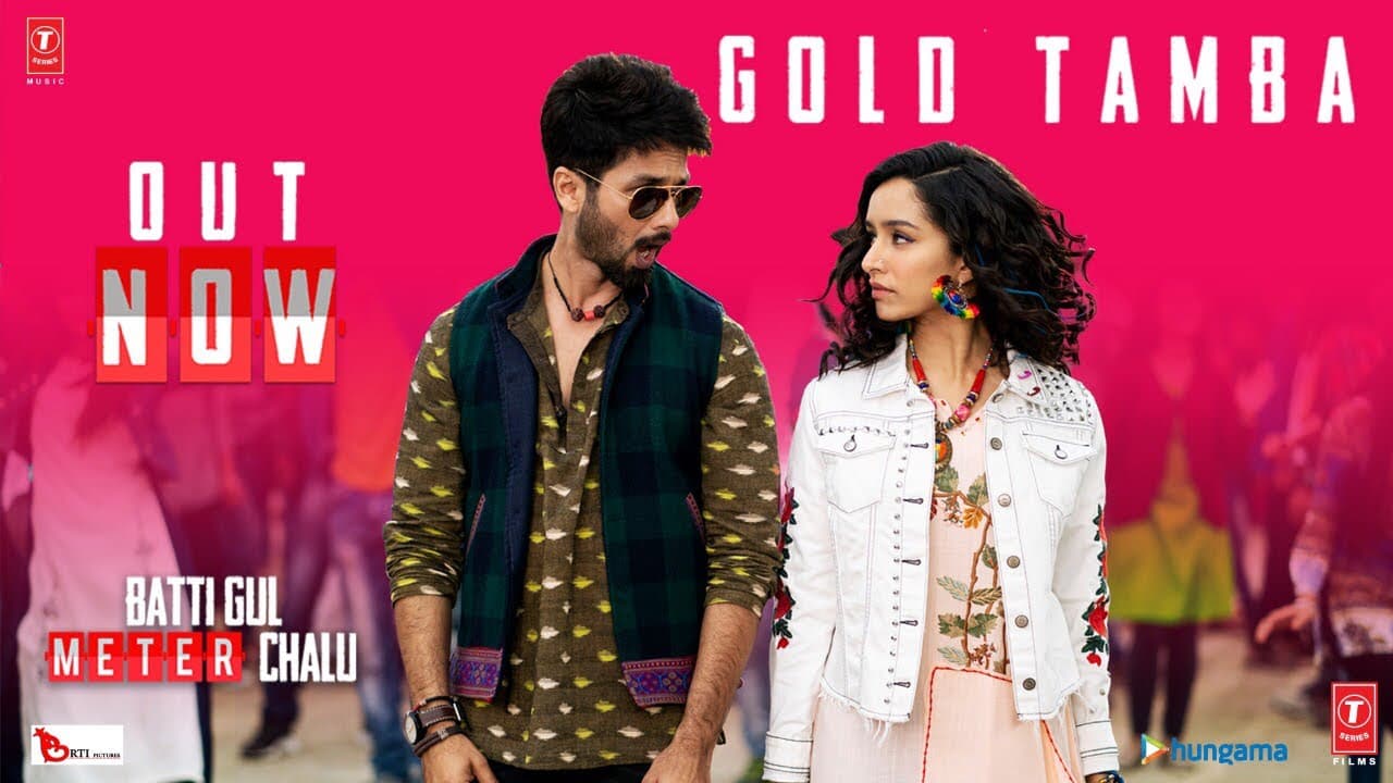 Gold Tamba Video Song | Batti Gul Meter Chalu | Shahid Kapoor, Shraddha Kapoor
