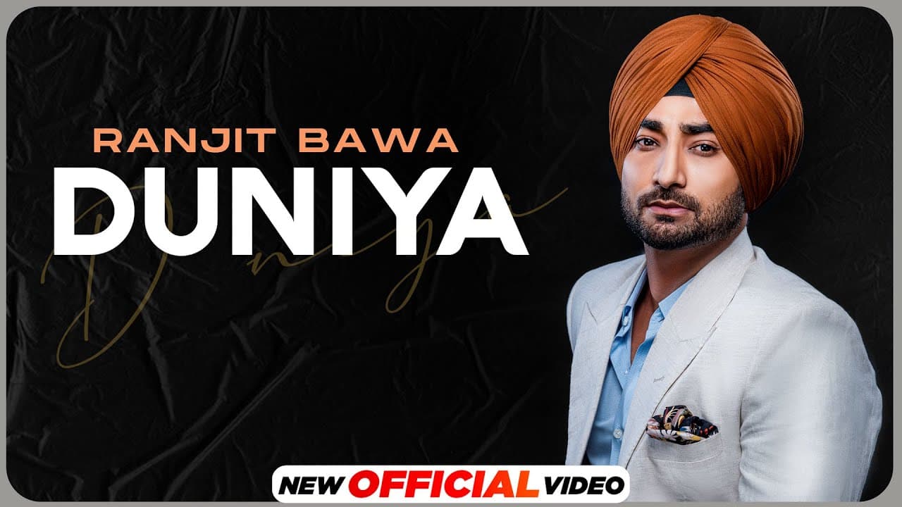DUNIYA : Ranjit Bawa | Amrit Maan | Desi Crew | New Punjabi Songs 2021 | Latest Punjabi Songs 2021