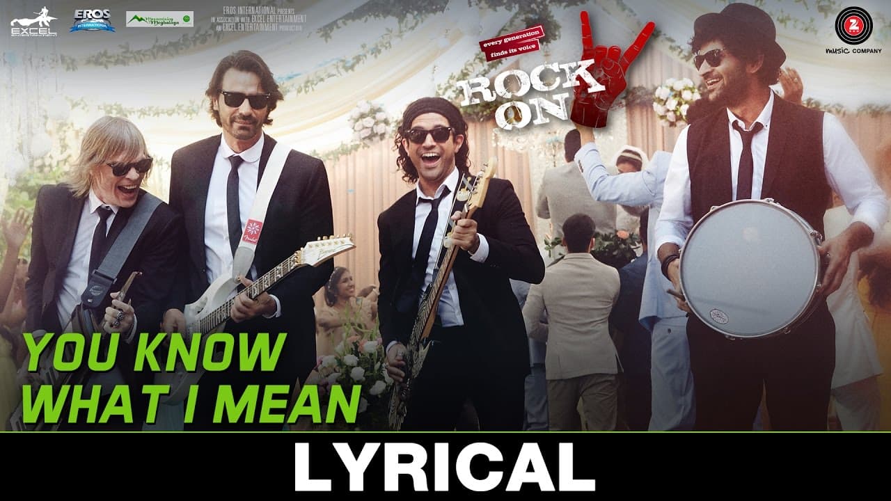 You Know What I Mean - Lyrical | Rock On 2 I Farhan Akhtar, Arjun Rampal, Purab Kohli & Luke Kenny
