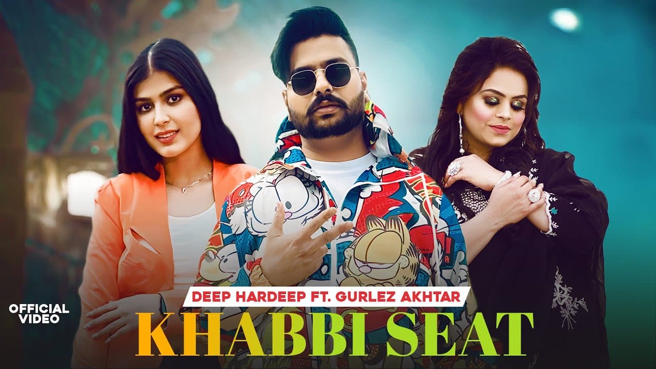Khabbi Seat (Boliyan)- Deep Hardeep & Gurlez Akhtar| Latest Punjabi Song 2024| New Punjabi Song 2024