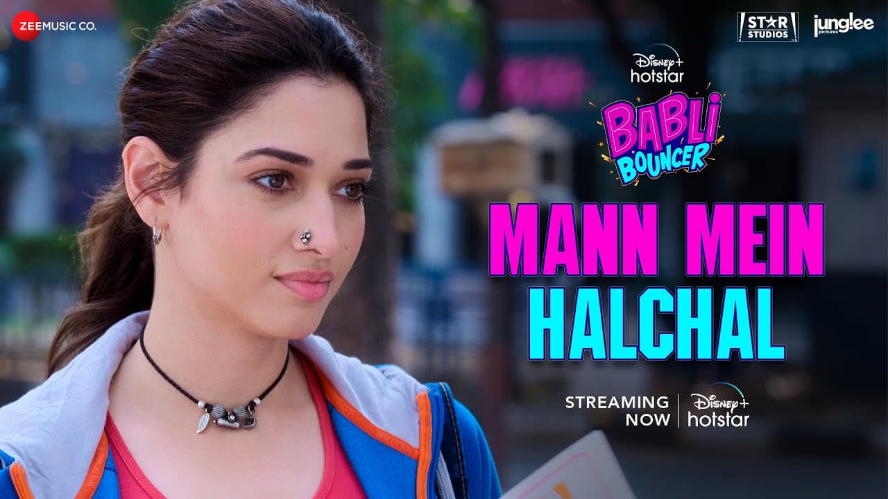 Mann Mein Halchal - Babli Bouncer | Tamannaah Bhatia | Akanksha Sethi, Karan Malhotra, Manaswi M