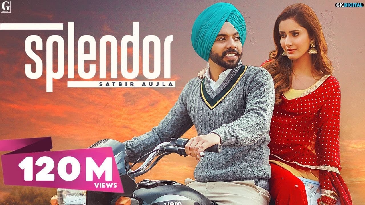Splendor : Satbir Aujla (Official Video) Sharry Nexus | Rav Dhillon| Punjabi Songs | Geet MP3