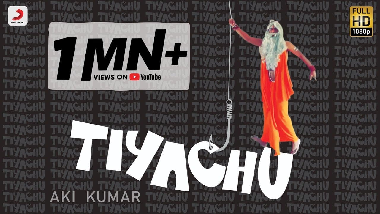 Tiyachu- Aki Kumar l Official Music Video