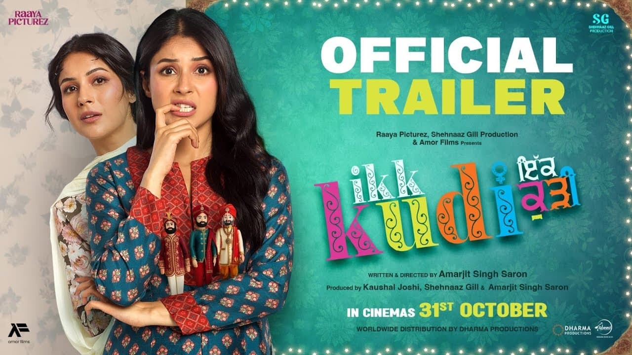 Ikk Kudi (Official Trailer) | Shehnaaz Gill | New Punjabi Movie Trailer 2025 | Latest Punjabi Movie