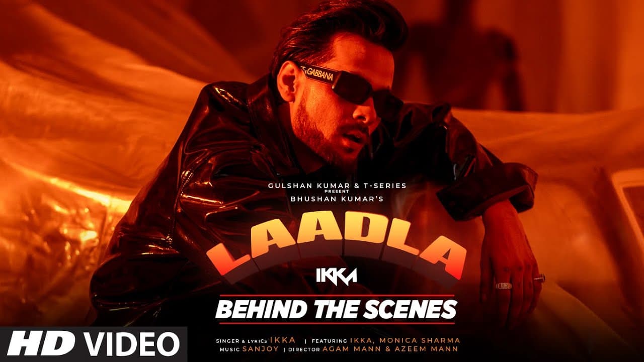 Laadla (Behind The Scenes): IKKA Feat. Monica Sharma | Sanjoy | Bhushan Kumar