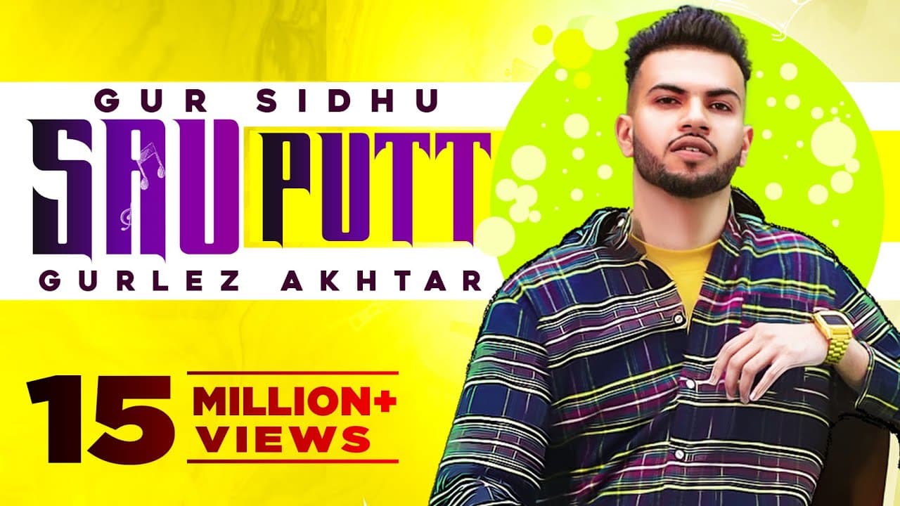 Gur Sidhu | Sau Putt (Official Video) |  Ft Gurlej Akhtar | Jassa Dhillon | Latest Punjabi Song 2021