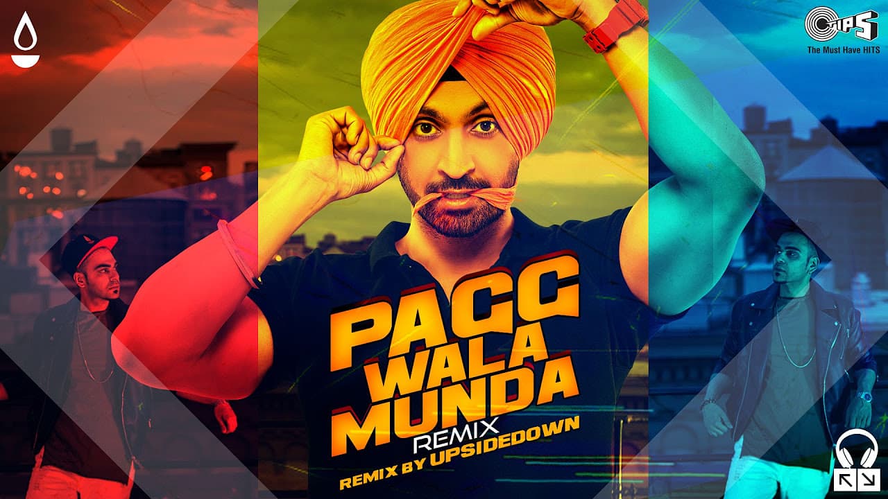 Pagg Wala Munda Remix by UpsideDown | Ambarsariya | Punjabi Songs 2016 | Diljit Dosanjh, Tarannum